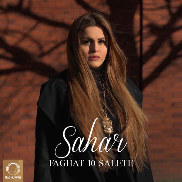 Faghat 10 Salete · Sahar