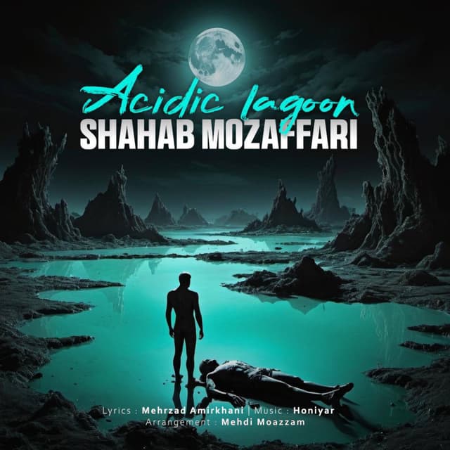 Mordabe Acidi · Shahab Mozaffari