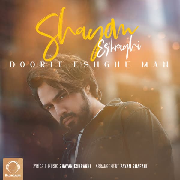 Doorit Eshghe Man · Shayan Eshraghi