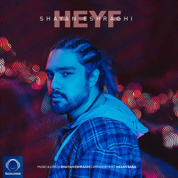Heyf · Shayan Eshraghi