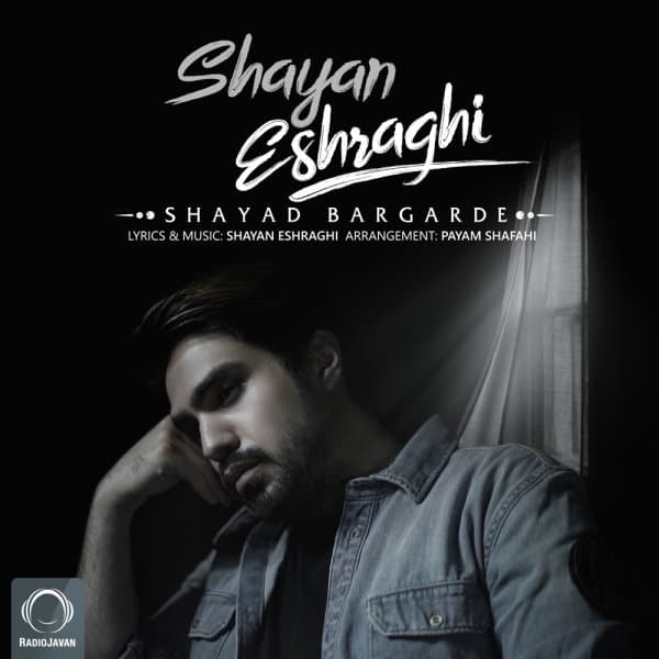 Shayad Bargarde · Shayan Eshraghi