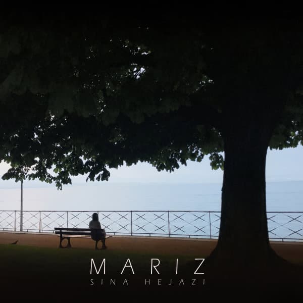 Mariz · Sina Hejazi