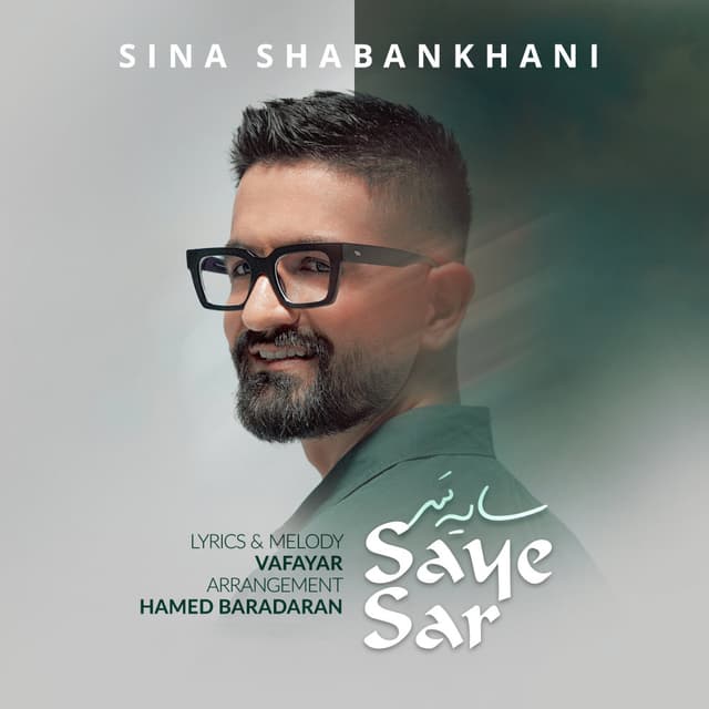 Saye Sar · Sina Shabankhani