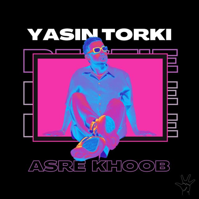 Asre Khoob · Yasin Torki